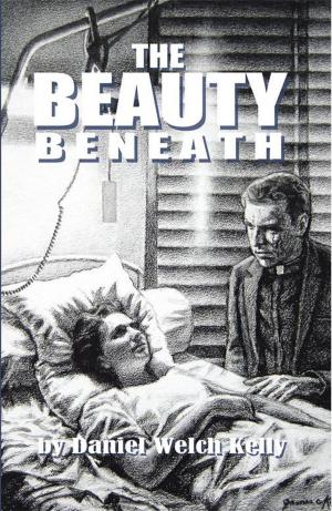 Cover of the book The Beauty Beneath by Damien Ba'al, John Buer, Penemue