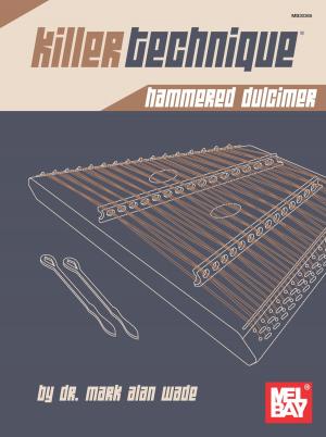 Cover of the book Killer Technique: Hammered Dulcimer by David Barrett, John Garcia
