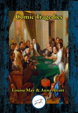 Cover of the book Comic Tragedies by Clara Dillingham Pierson