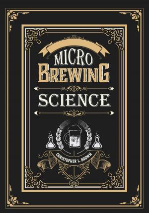 Cover of the book Microbrewing Science by Rick DiGiallonardo, John Fishell
