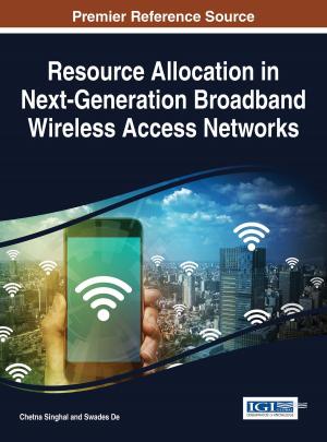 Cover of the book Resource Allocation in Next-Generation Broadband Wireless Access Networks by Sonja Bernhardt, Patrice Braun, Jane Thomason
