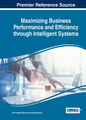 bigCover of the book Maximizing Business Performance and Efficiency Through Intelligent Systems by 