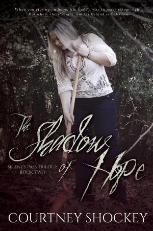 Cover of the book The Shadow of Hope by Darrin M. Bowers