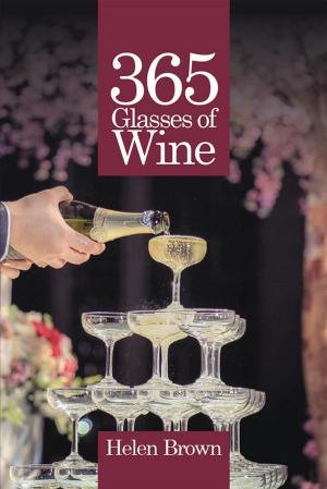 Cover of the book 365 Glasses of Wine by Rehan Alavi