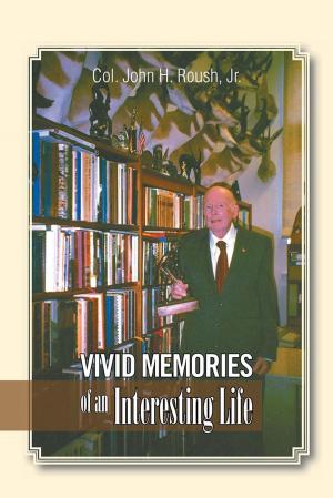 Cover of the book Vivid Memories of an Interesting Life by James Treyman