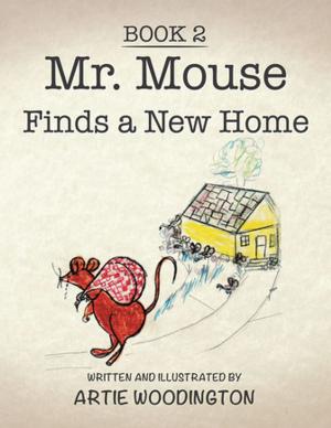 Cover of the book Mr. Mouse Finds a New Home by J.P. Walls