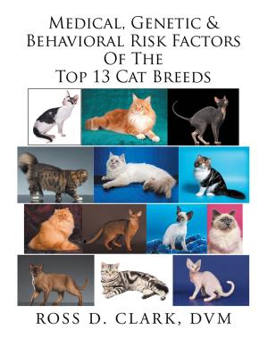 Book cover of Medical, Genetic & Behavioral Risk Factors of the Top 13 Cat Breeds
