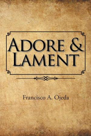 Book cover of Adore & Lament