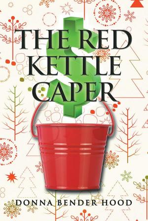 Cover of the book The Red Kettle Caper by Brigitte A. Murchison