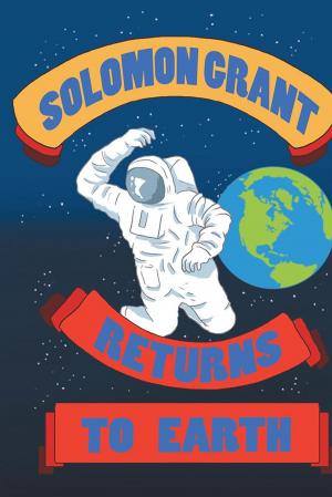 Cover of the book Solomon Grant Returns to Earth by Todd A. Davis
