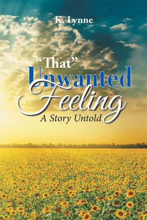Cover of the book “That” Unwanted Feeling by Ajasiz Johnson