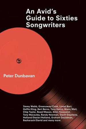 Cover of the book An Avid's Guide to Sixties Songwriters by Dick Wilkins
