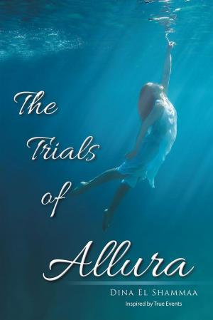 Cover of the book The Trials of Allura by T. K. Mamand