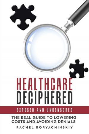 Cover of the book Healthcare Deciphered by Trouble’D Thoughts.