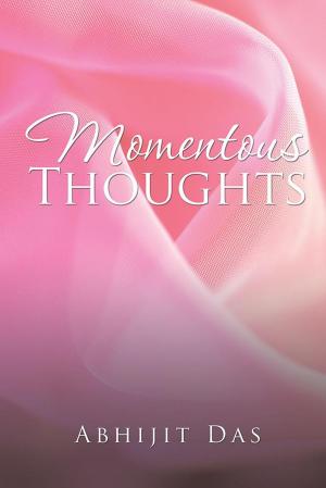 Cover of the book Momentous Thoughts by Josephine Burden