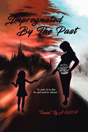 Cover of the book Impregnated by the Past by Akenathan Shakur