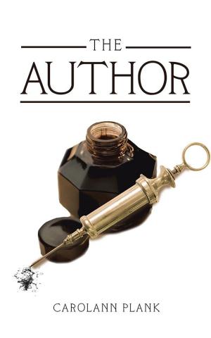 Cover of the book The Author by Daniel Ebright, Desemer L Robinson
