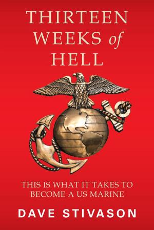 Cover of the book Thirteen Weeks of Hell by Alex S. Reid