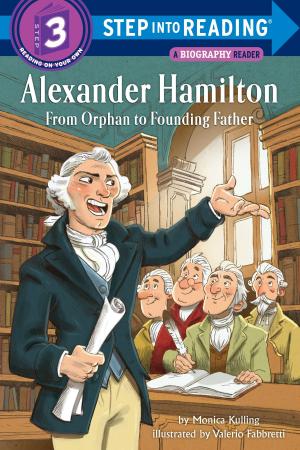 Cover of the book Alexander Hamilton: From Orphan to Founding Father by John Sandford, Michele Cook