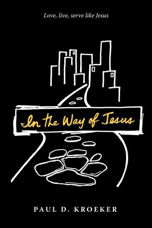 Cover of the book In the Way of Jesus by Ilia Kavaja