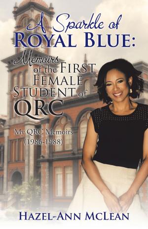 Book cover of A Sparkle of Royal Blue: Memoirs of the First Female Student of Qrc