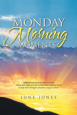 Cover of the book Monday Morning Moments by W. Jacqueline Johnson