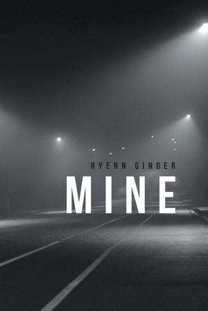 Cover of the book Mine by Michael Cantwell