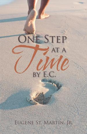 Cover of the book One Step at a Time by E.C. by Michelle Kontoice