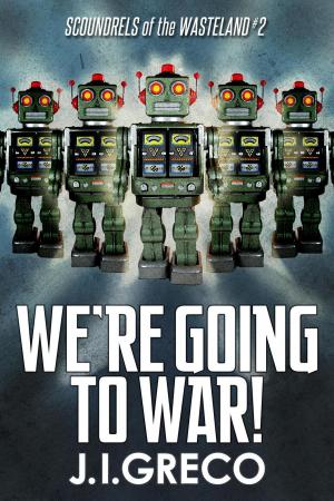 Cover of We're Going to War!