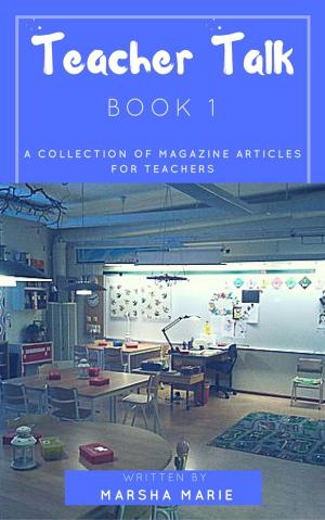 Cover of Teacher Talk: A Collection of Magazine Articles for Teachers (Book 1)
