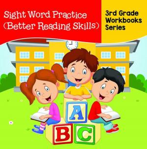 Book cover of Sight Word Practice (Better Reading Skills) : 3rd Grade Workbooks Series
