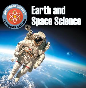 Cover of 3rd Grade Science: Earth and Space Science | Textbook Edition