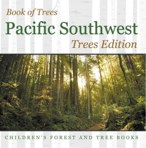 Cover of Book of Trees | Pacific Southwest Trees Edition | Children's Forest and Tree Books