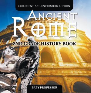 Cover of Ancient Rome: 2nd Grade History Book | Children's Ancient History Edition
