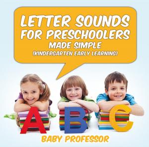 Cover of Letter Sounds for Preschoolers - Made Simple (Kindergarten Early Learning)