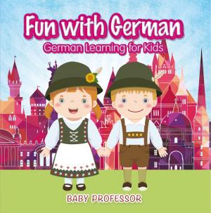 Cover of Fun with German! | German Learning for Kids