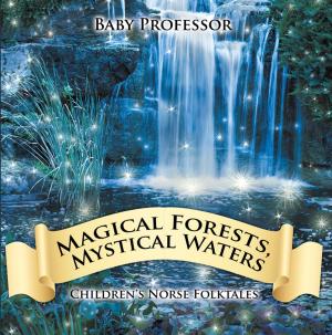 Book cover of Magical Forests, Mystical Waters | Children's Norse Folktales