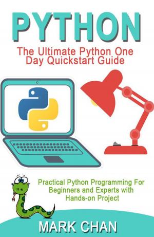 Cover of PYTHON: Practical Python Programming For Beginners & Experts With Hands-on Project