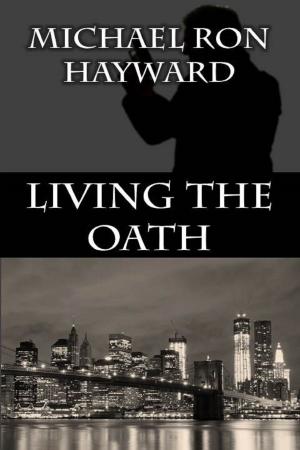 Cover of the book Living the Oath by Gizmo, The Puzzled Puppy