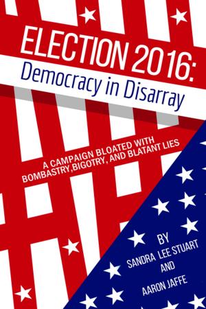 Book cover of Election 2016: Democracy in Disarray