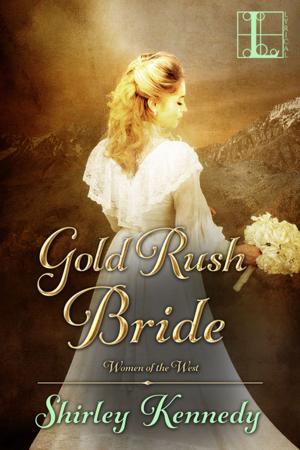 Cover of the book Gold Rush Bride by Sonya Weiss