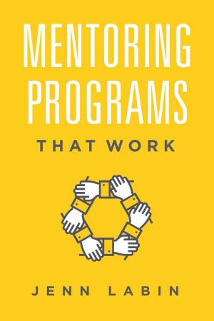 Cover of the book Mentoring Programs That Work by Jennifer Hofmann