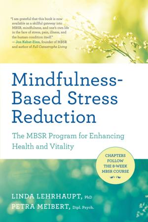 Cover of the book Mindfulness-Based Stress Reduction by 
