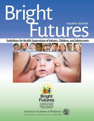 Cover of the book Bright Futures by American Academy of Pediatrics