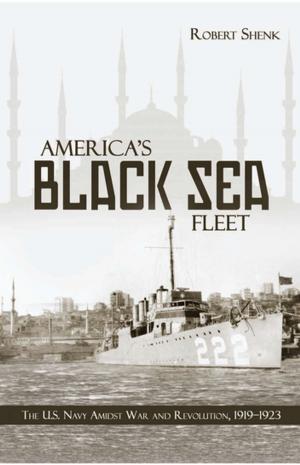 Cover of the book America's Black Sea Fleet by Kevin McGrath