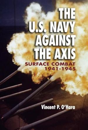 Cover of the book The U.S. Navy Against the Axis by Ross  H. MacKenzie