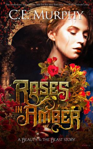Cover of the book Roses in Amber by Andrew Hannon