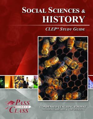 Cover of the book CLEP Social Sciences and History Test Study Guide by Pass Your Class Study Guides