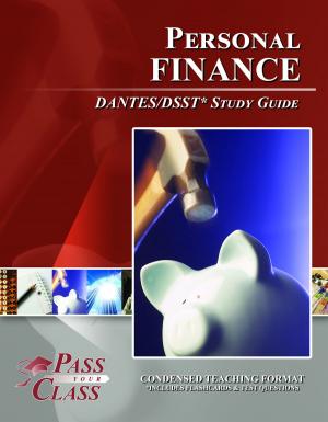 Cover of the book DSST Personal Finance DANTES Test Study Guide by Pass Your Class Study Guides