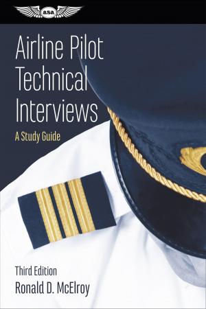 Cover of the book Airline Pilot Technical Interviews by Federal Aviation Administration (FAA)/Aviation Supplies & Academics (ASA)
